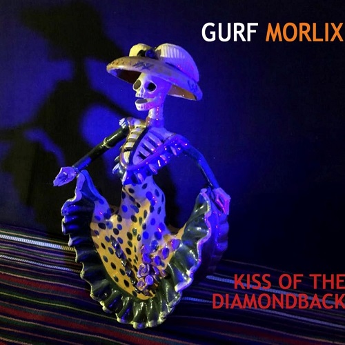 Gurf Morlix � Kiss Of The Diamondback (2021)