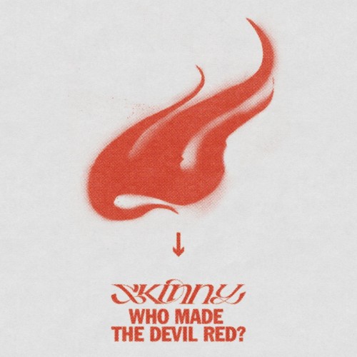 Sideshow - Skinny: Who Made The Devil Red? (2021)