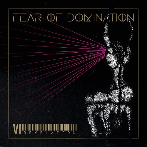 Fear Of Domination - VI: Revelation (2021)