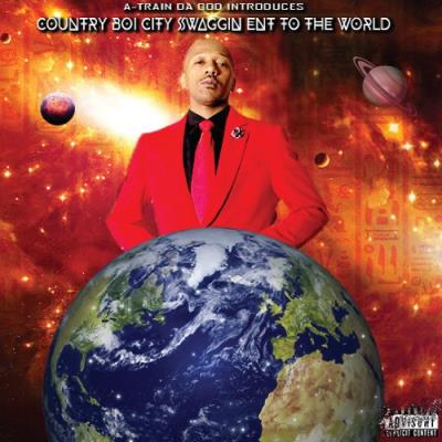 VA - A-Train Da God - Country Boi City Swaggin Ent To The World (2021) (MP3)