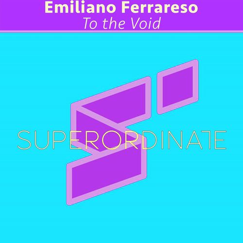 Emiliano Ferrareso - To the Void (2021)