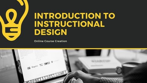 Introduction to Instructional Design - Online Course Creation