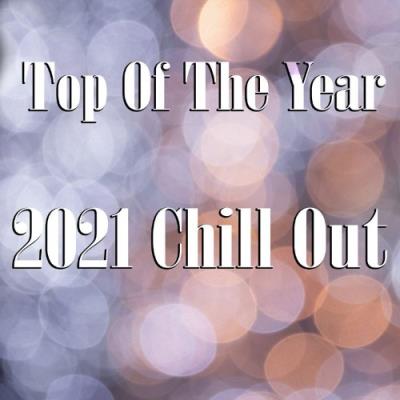 VA - Atomrise Sounds - Top Of The Year 2021 Chill Out AS 667 (2021) (MP3)