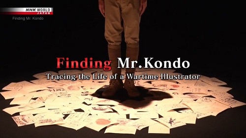 NHK - Finding Mr Kondo Tracing the Life of a Wartime Illustrator (2021)