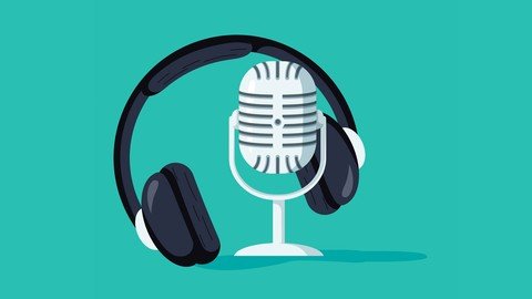 Udemy - How to Podcast Without Wasting Your Time