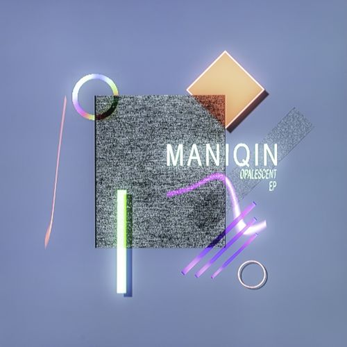 Maniqin - Opalescent EP (2021)