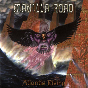 Manilla Road - Atlantis Rising (2001)