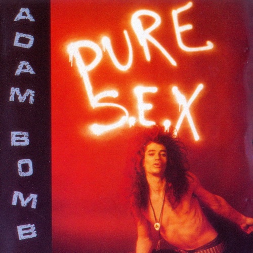 Adam Bomb - Pure S.E.X 1990