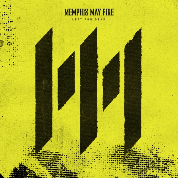 Memphis May Fire - Left For Dead (Single) [2021]