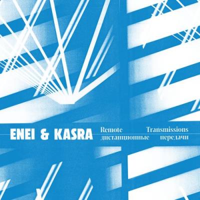 VA - Enei & Kasra - Remote Transmissions (2021) (MP3)