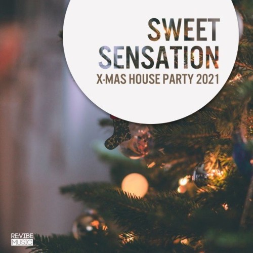 VA - Sweet Sensation: X-Mas House Party 2021 (2021) (MP3)