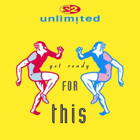 2 Unlimited - Get Ready For This (Remixes Part 3) Incl. Robbie Rivera Remix (2021)