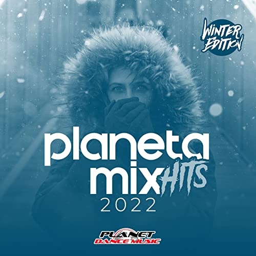 Planeta Mix Hits 2022: Winter Edition (2021) FLAC