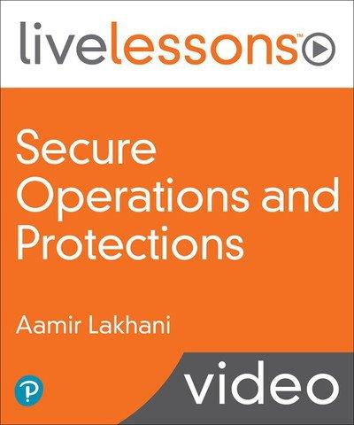 Secure Operations and Protections with Aamir Lakhani