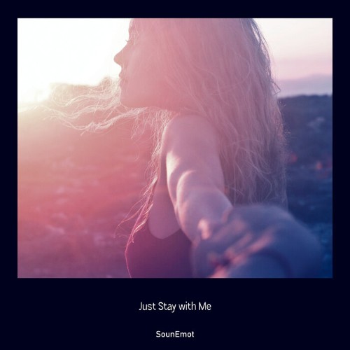 VA - SounEmot - Just Stay with Me (2021) (MP3)