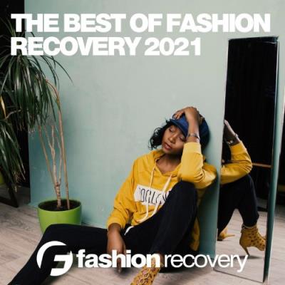 VA - The Best Of Fashion Recovery 2021 (2021) (MP3)