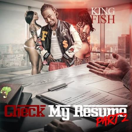 King Fish - Check My Resume, Pt. 2 (2021)