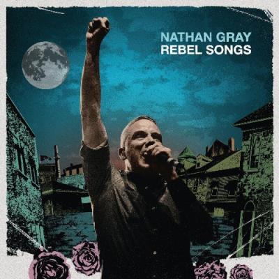 VA - Nathan Gray - Rebel Songs (2021) (MP3)