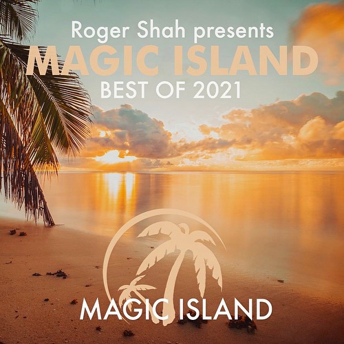 VA - Roger Shah presents Magic Island: Best Of 2021 (2021)
