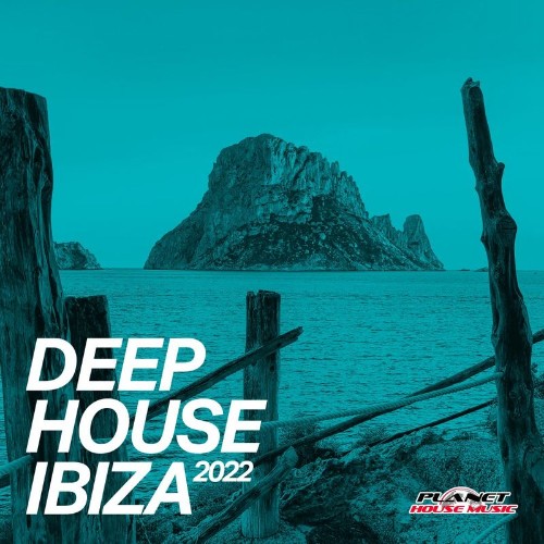 Planet House Music - Deep House Ibiza 2022 (2021)