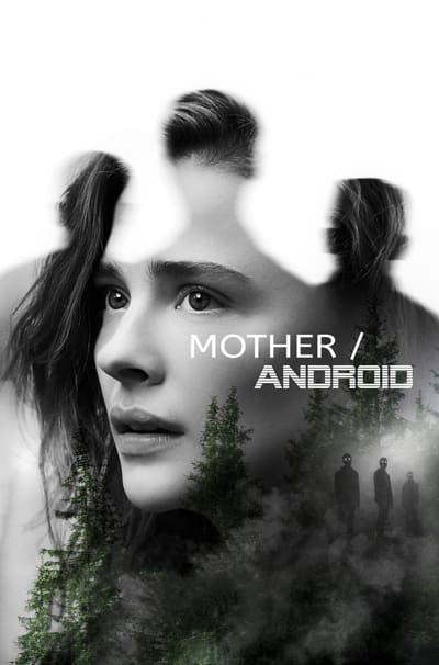 Mother Android (2021) 1080p HULU WEB-DL DDP5 1 H 264-CMRG