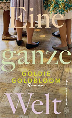 Cover: Goldie Goldbloom - Eine ganze Welt