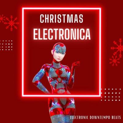 VA - Christmas Electronica (Electronic Downtempo Beats) (2021) (MP3)