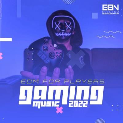 VA - Gaming Music 2022: EDM For Players (2021) (MP3)