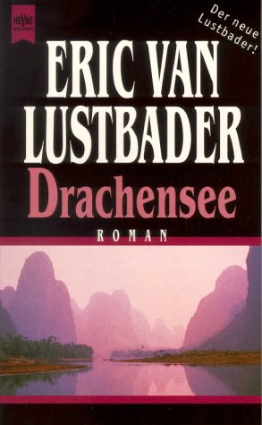 Cover: Eric van Lustbader - Sonnenuntergangs-Krieger 05 - Drachensee