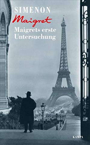 Georges Simenon - Maigrets erste Untersuchung