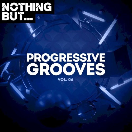 VA - Nothing But... Progressive Grooves, Vol. 06 (2021) (MP3)
