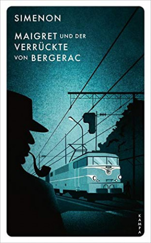Cover: Georges Simenon - Maigret und der Verr&uuml;ckte von Bergerac