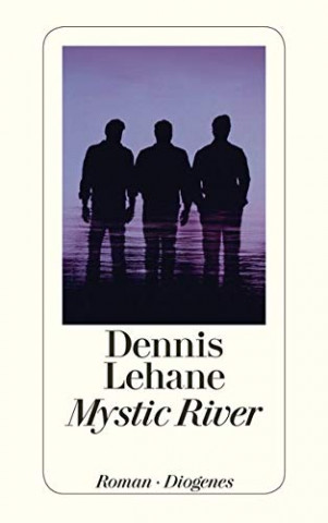 Cover: Lehane, Dennis - Mystic River