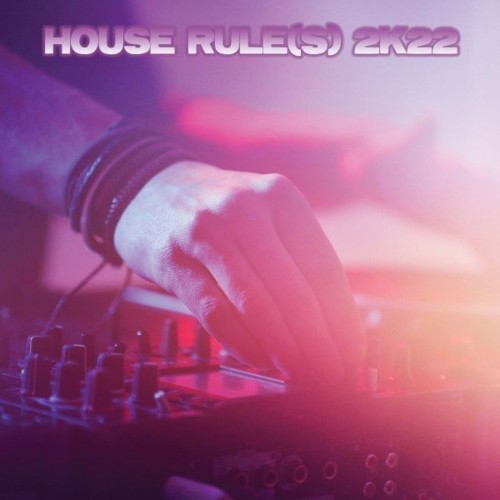 VA - House Rule (S) 2k22 (2021) (MP3)