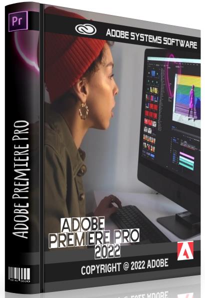 Adobe Premiere Pro 2022 22.1.2.1 Pre-Activated