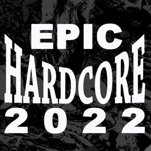 VA - Epic Hardcore 2022 (2021) (MP3)