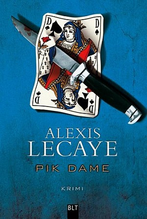 Cover: Lecaye, Alexis - Kommissar Martin 02 - Pik Dame Cover: Lecaye, Alexis - Kommissar Martin 02 - Pik Dame