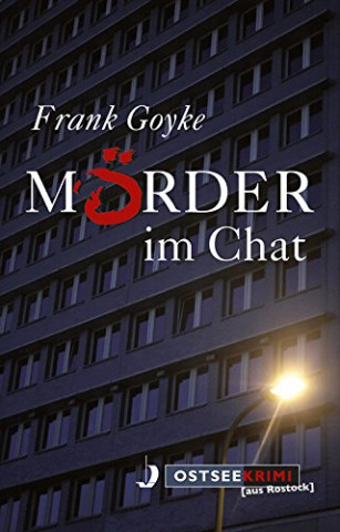 Cover: Goyke, Frank - Ostsee-Krimi 03 - Moerder im Chat