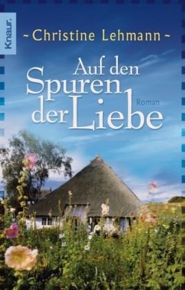 Cover: Lehmann, Christine - Auf den Spuren der Liebe