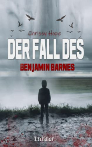 Cover: Chrissy Hope - Der Fall Des Benjamin Barnes Thriller