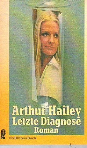 Cover: Hailey, Arthur - Letzte Diagnose
