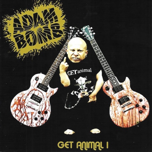 Adam Bomb - Get Animal I I999