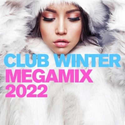 VA - Club Winter Megamix 2022 (2021) (MP3)