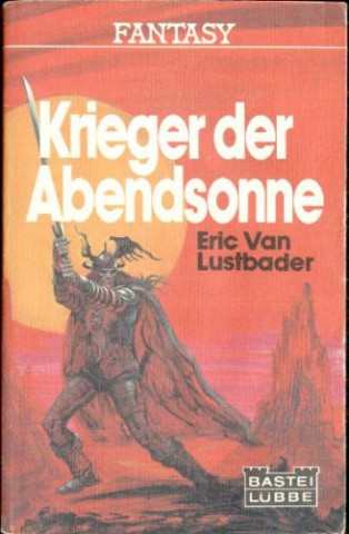Eric van Lustbader - Der Sonnenuntergangs-Krieger 01 - Krieger der Abendsonne