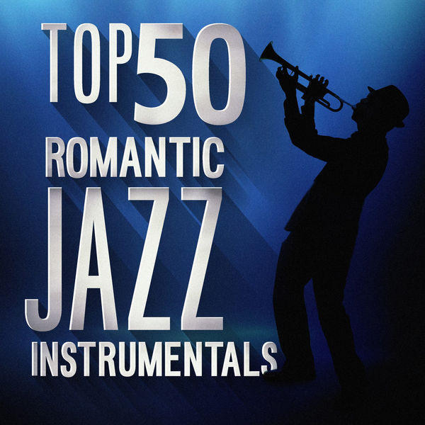 Top 50 Romantic Jazz Instrumentals (Mp3)