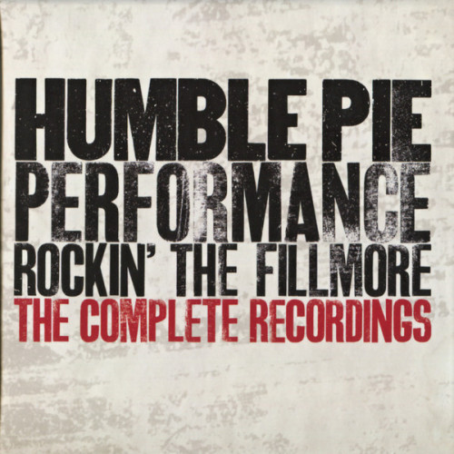 Humble Pie - Performance: Rockin' The Fillmore: The Complete Recordings [1971/2013][Box Set 4CD] Lossless