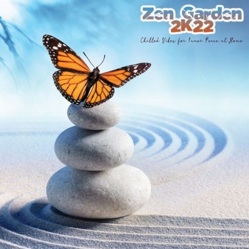 VA - Zen Garden 2k22: Chilled Vibes for Inner Peace at Home (2021) (MP3)