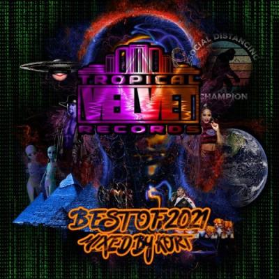 VA - Tropical Velvet Best Of 2021 Mixed By KORT (2021) (MP3)