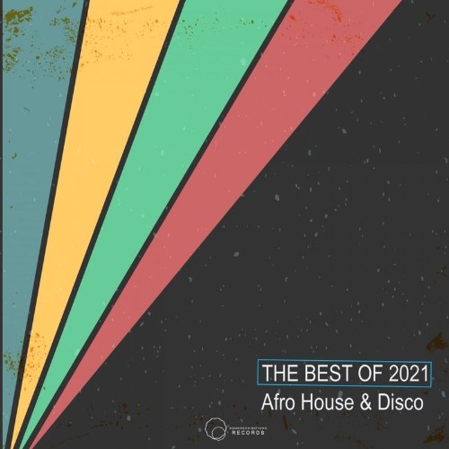 VA - The Best Of 2021 Afro House & Disco (2021) (MP3)