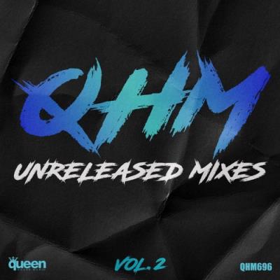 VA - Qhm Unreleased Mixes, Vol. 2 (2021) (MP3)